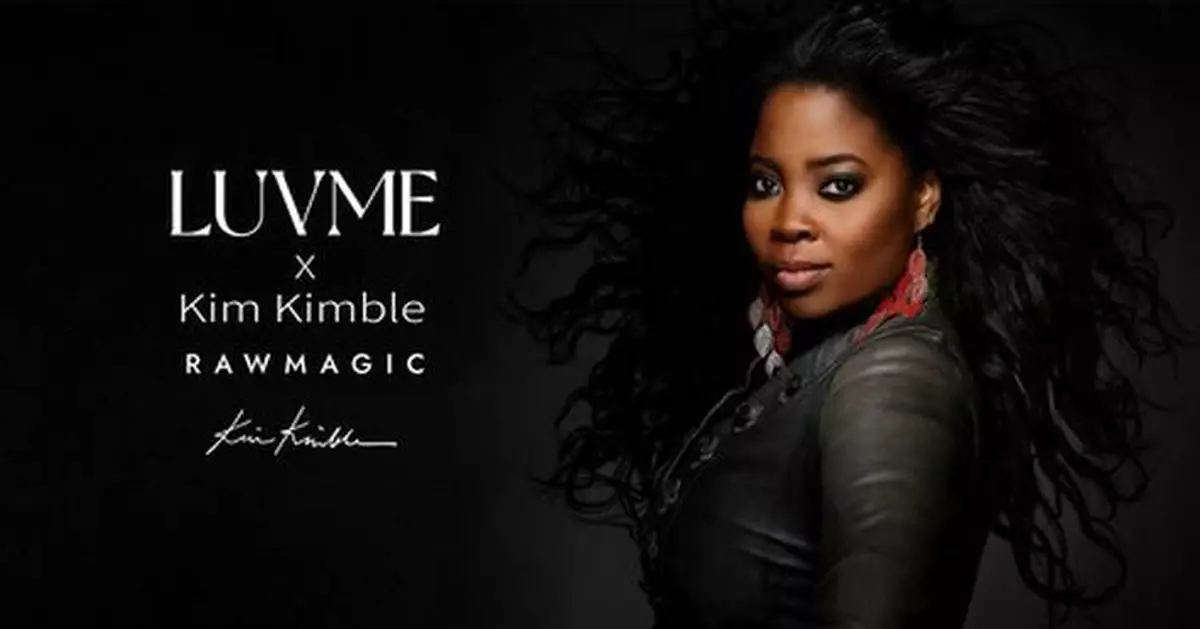 Luvme Launches Its First Celebrity Co-Created Collection with Hollywood Hairstylist Kim Kimble