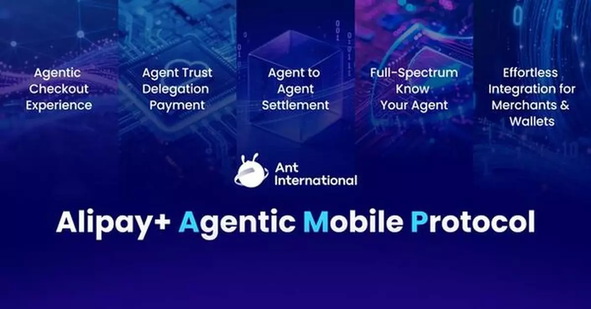 Ant International Launches Open-Sourced Agentic Mobile Protocol to Drive AI Commerce