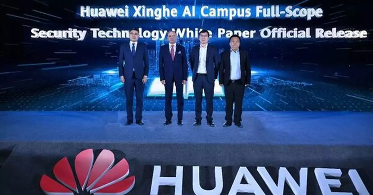HNS 2026 | Huawei and Industry Organizations Launch Xinghe AI Full-Scope Security Campus Technical White Paper