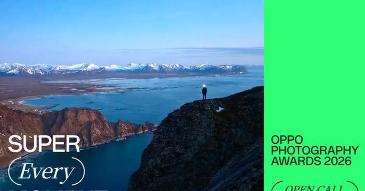 OPPO Opens Entries for OPPO Photography Awards 2026, Introducing New "Super Video" Category and Programs Supporting Young Creators