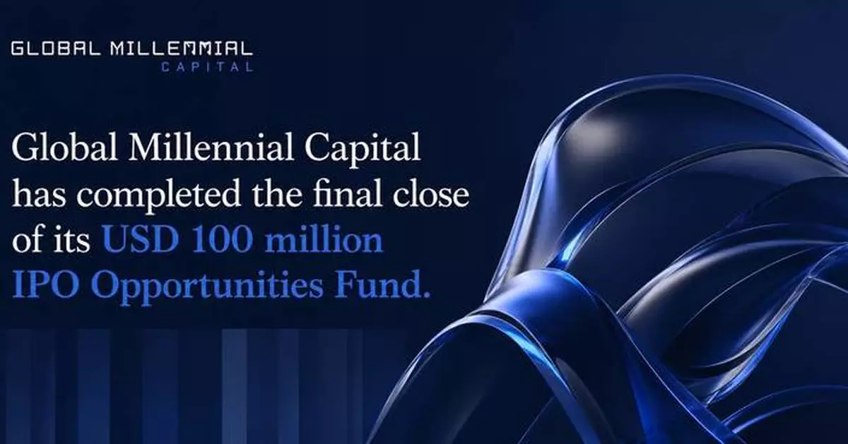 Global Millennial Capital Closes USD 100 Million IPO Opportunities Fund Focused on AI, Decentralized Financial Infrastructure, and Climate Technologies