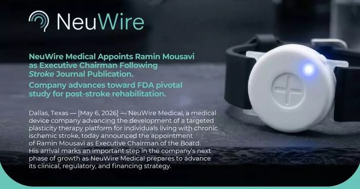 NeuWire Medical Appoints Ramin Mousavi as Executive Chairman Following Stroke Journal Publication.