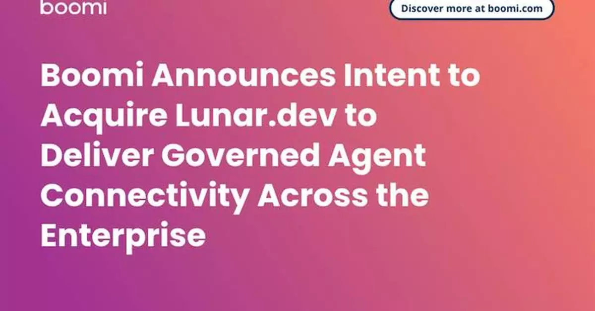 Boomi Announces Intent to Acquire Lunar.dev to Deliver Governed Agent Connectivity Across the Enterprise