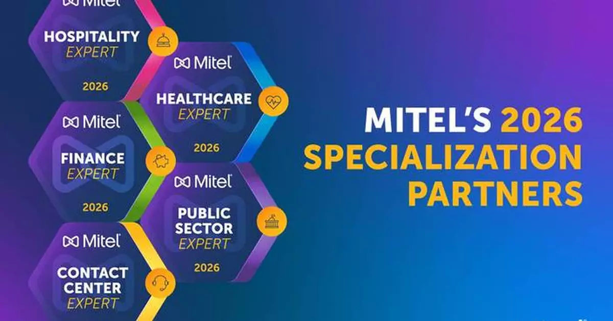 Mitel Recognises Partner Expertise With 2026 Vertical and Contact Center Specializations