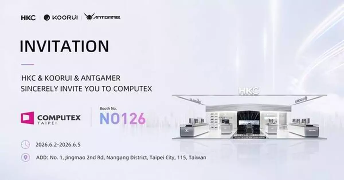 HKC Corporation Limited to Showcase World-First Display Technologies from HKC, ANTGAMER and KOORUI at COMPUTEX TAIPEI 2026