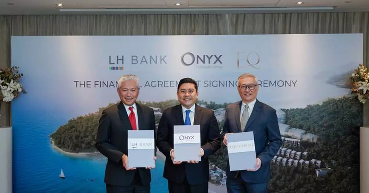 ONYX Hospitality Group Partners with LH Bank to Advance Development of  "EQ Phuket", a New Luxury Hotel in Phuket