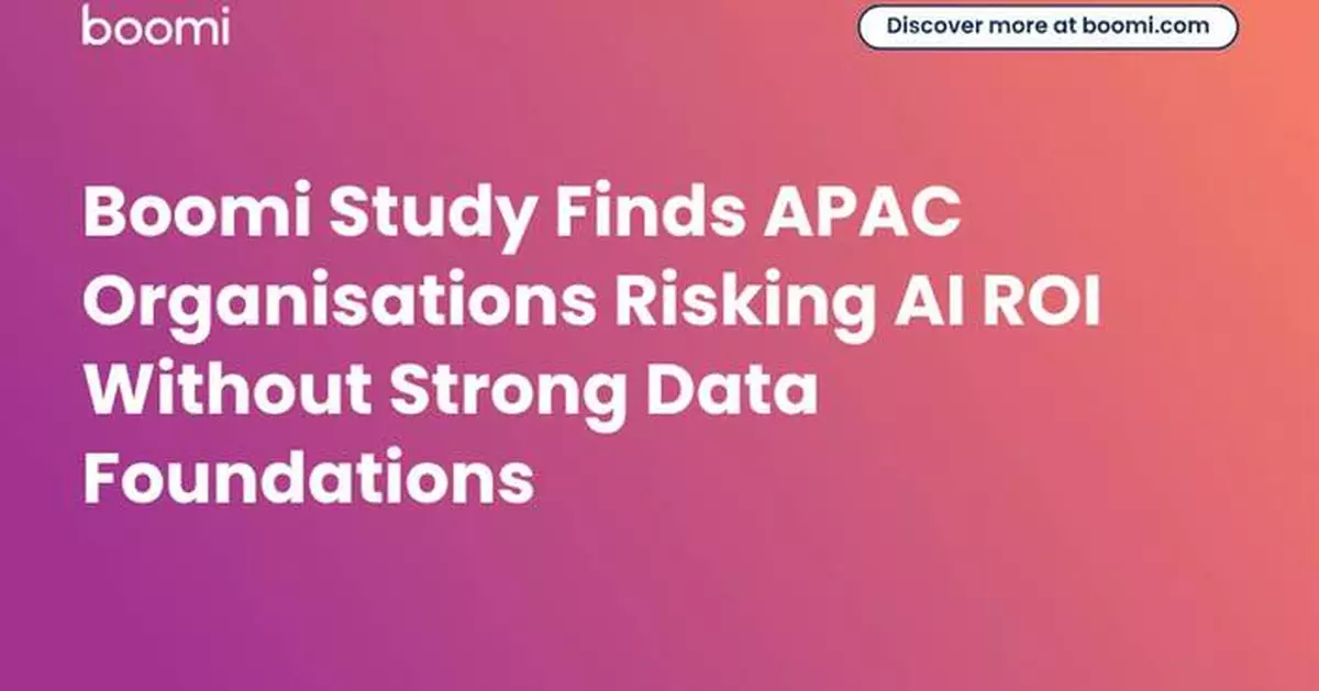Boomi Study Finds APAC Organisations Risking AI ROI Without Strong Data Foundations