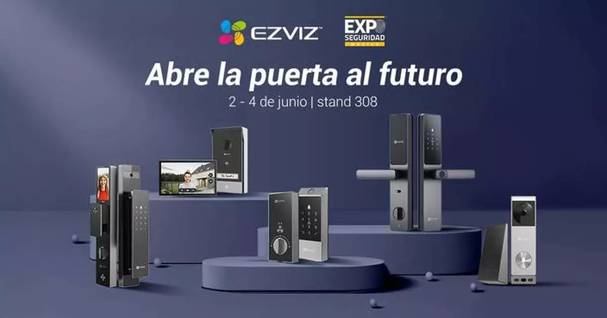 EZVIZ Expands the Smart Home Imagination from Protection to Worry-free Convenience at Expo Seguridad Mexico, Showing Future Possibilities with Its AI-driven Technology for More Scenarios.