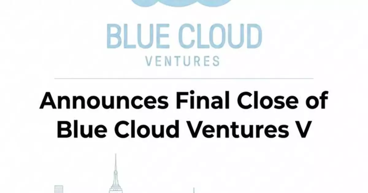Blue Cloud Ventures Announces Final Close of Blue Cloud Ventures V