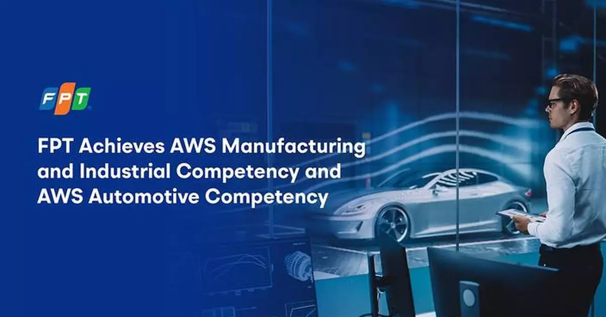 FPT Achieves AWS Manufacturing and Industrial Competency and AWS Automotive Competency
