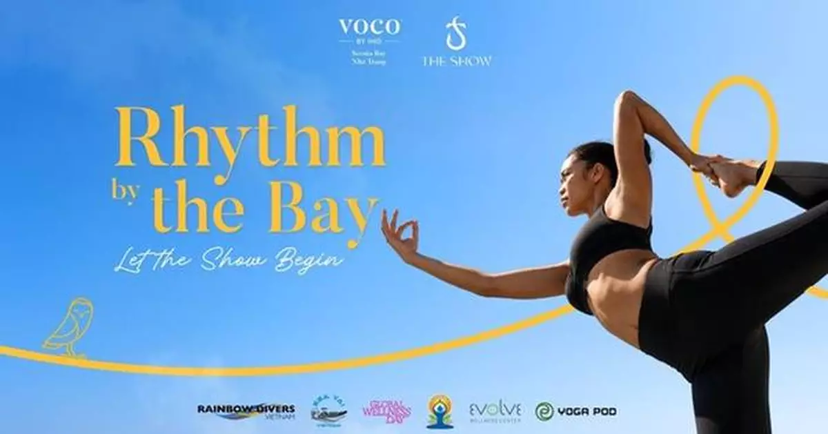 voco™ Scenia Bay Nha Trang Celebrates Global Wellness Day, International Yoga Day and an Invitation to The Show