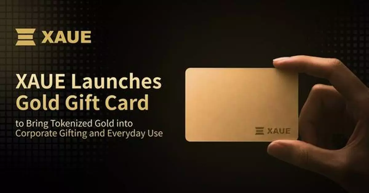 XAUE Launches Gold Gift Card to Bring Tokenized Gold into Corporate Gifting and Everyday Use
