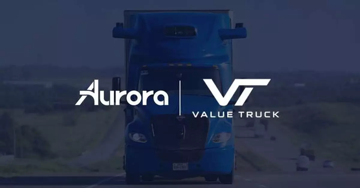Value Truck to Deploy Aurora’s Second-Generation Driverless Trucks