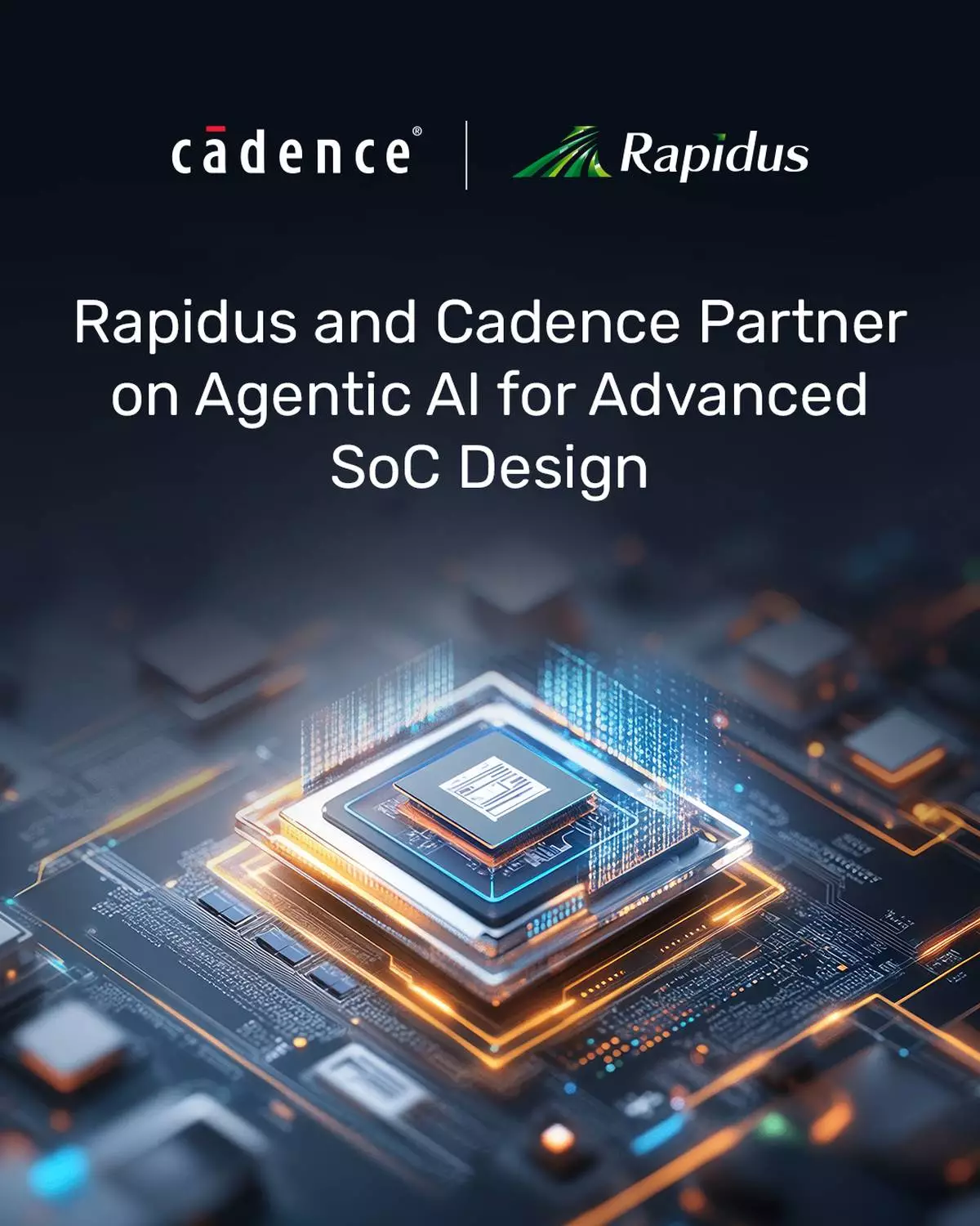 The joint effort combines Rapidus’ AI-native design and manufacturing ecosystem for advanced-node semiconductors with Cadence’s agentic AI design orchestration technology to help design teams improve productivity, accelerate time to market and enhance design quality across the SoC design lifecycle.