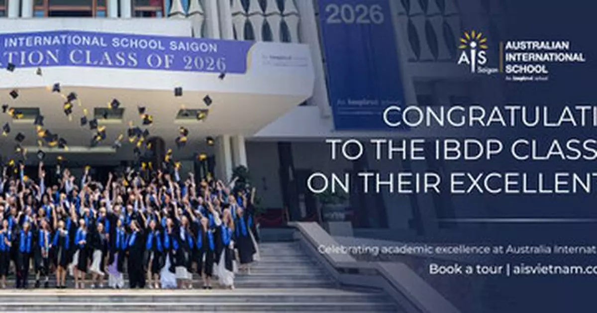AIS Saigon Celebrates Historic IB Results with Two Perfect Scorers, Marking a New Milestone in Its 20-Year Journey