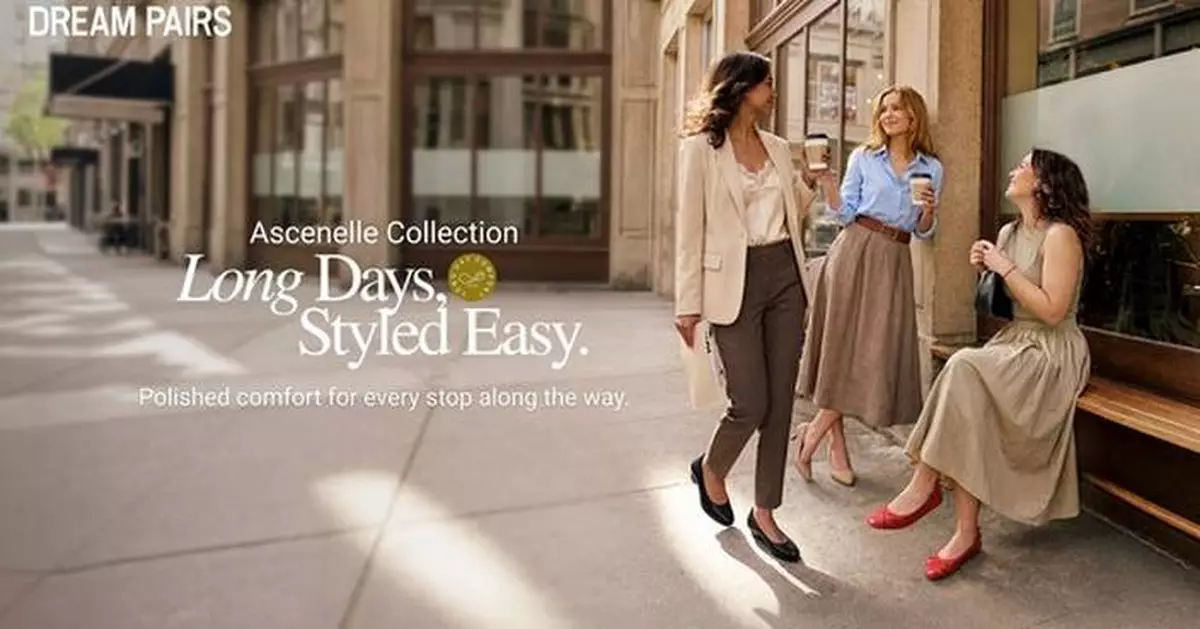 DREAM PAIRS Launches Ascenelle Collection: Stylish Comfort Built for All-Day Standing and Walking