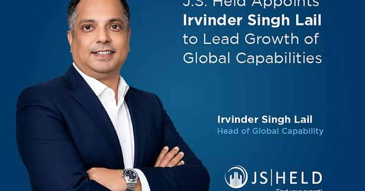 Irvinder Singh Lail Named to Lead J.S. Held Global Capability