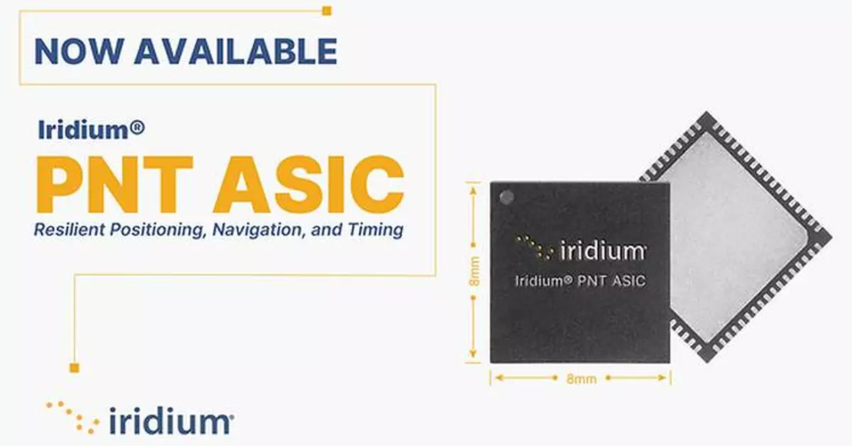 Iridium Announces Commercial Availability of Iridium PNT ASIC, Bringing Resilient GNSS Protection to Devices Worldwide