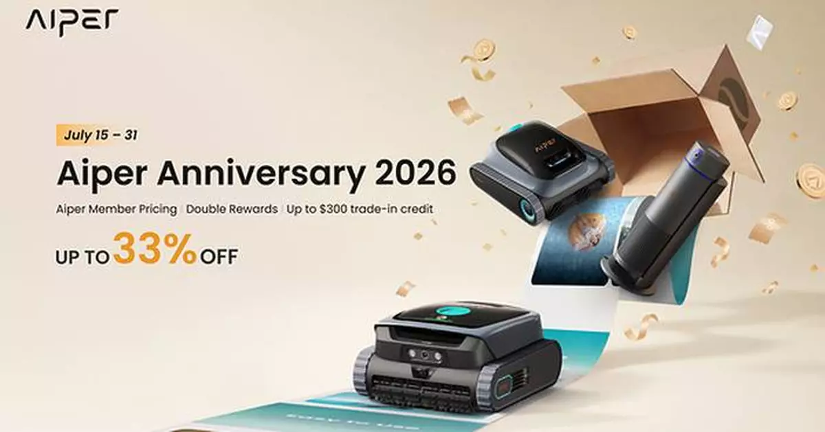 Aiper Launches Aiper Anniversary 2026 -- A New Annual Member Celebration with Exclusive Savings, Trade-In Rewards and Loyalty Benefits