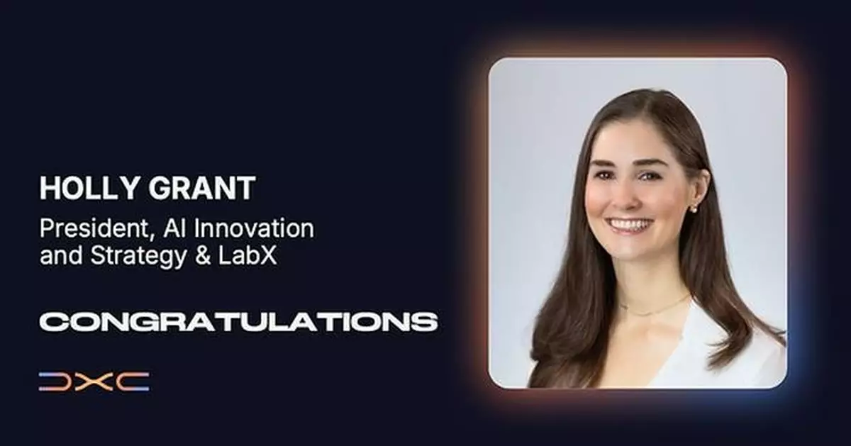 DXC Names Holly Grant President of LabX, Expanding the Unit's Role as a Major AI Growth Engine