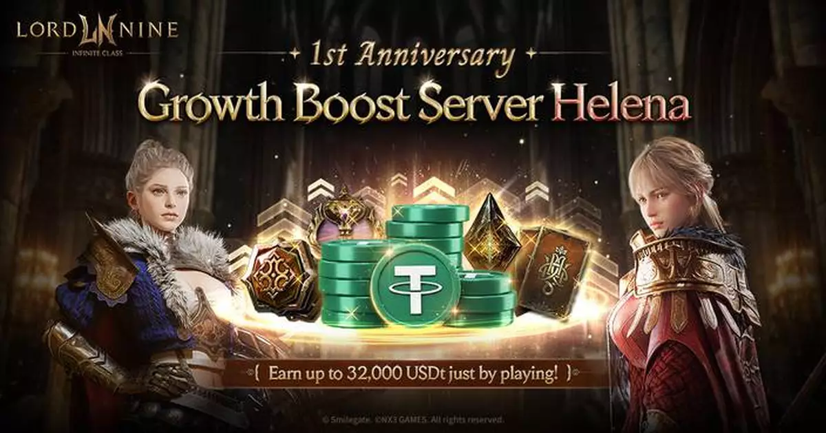 Smilegate LORDNINE Launches Pre-Registration for New Growth-Accelerated Server 'Helena' in Celebration of 1st Anniversary… 32,000 USDt Reward Event Underway