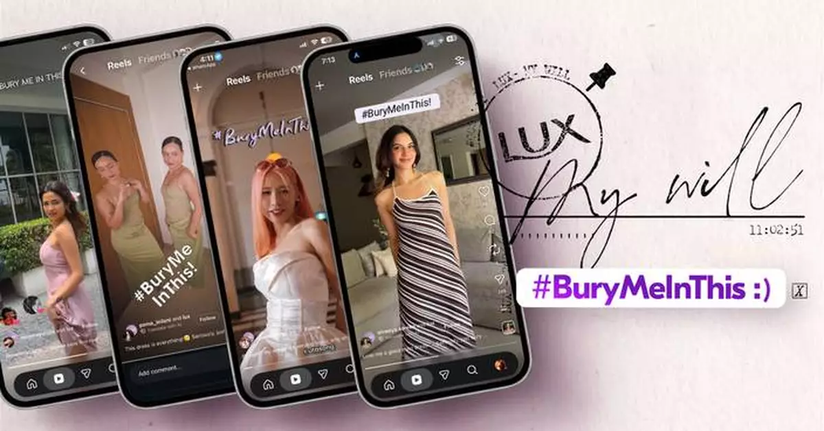 #LUXMyWill: Beauty Brand LUX Turns "#BuryMeInThis" From Social Media Trend Into Legal Declaration