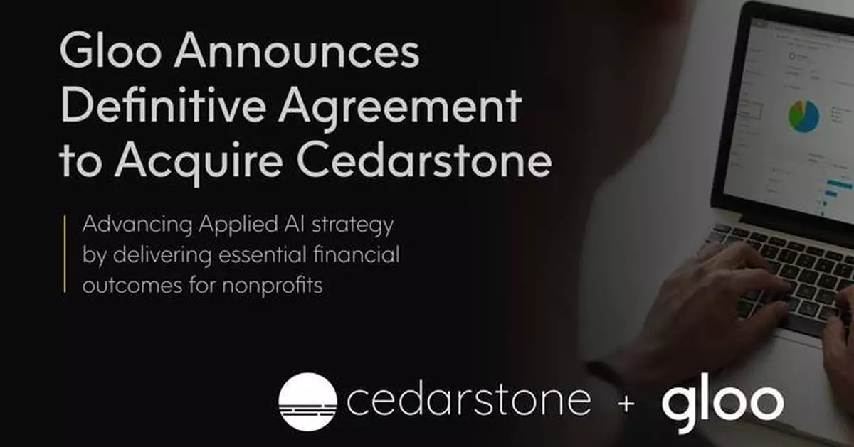 Gloo Announces Definitive Agreement to Acquire Financial and Business Outsourcing Firm Cedarstone