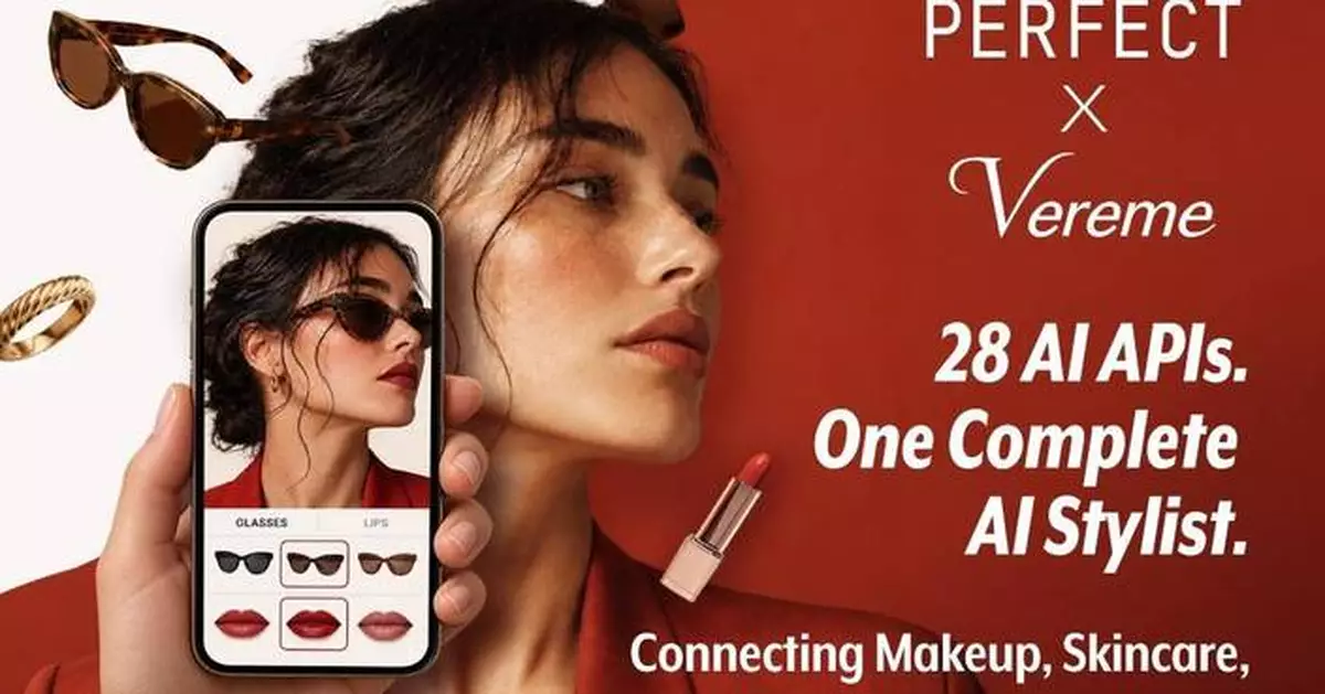 Perfect Corp. Brings Visual Intelligence to Vereme’s New AI Stylist With 28 YouCam APIs Across Skin, Hair, Makeup, and Accessories