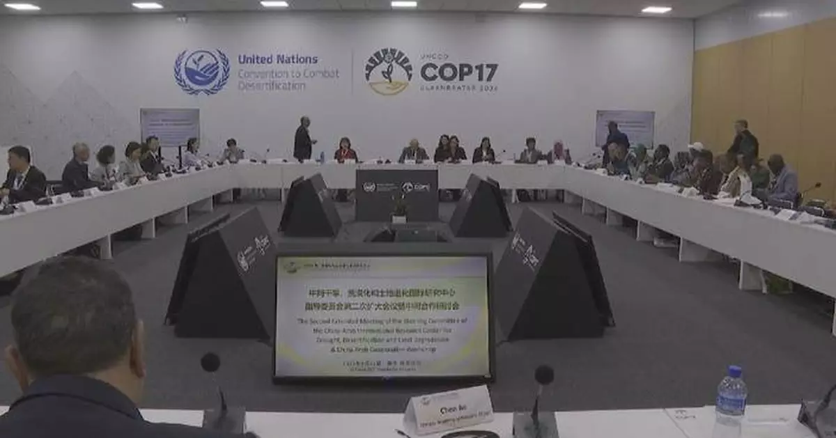 China, Arab countries release plan for desertification control at UNCCD COP17 in Mongolia
