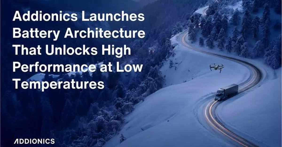 Addionics Introduces Battery Architecture for Low-Temperature Performance, Increasing Battery Operations and Charging Capabilities