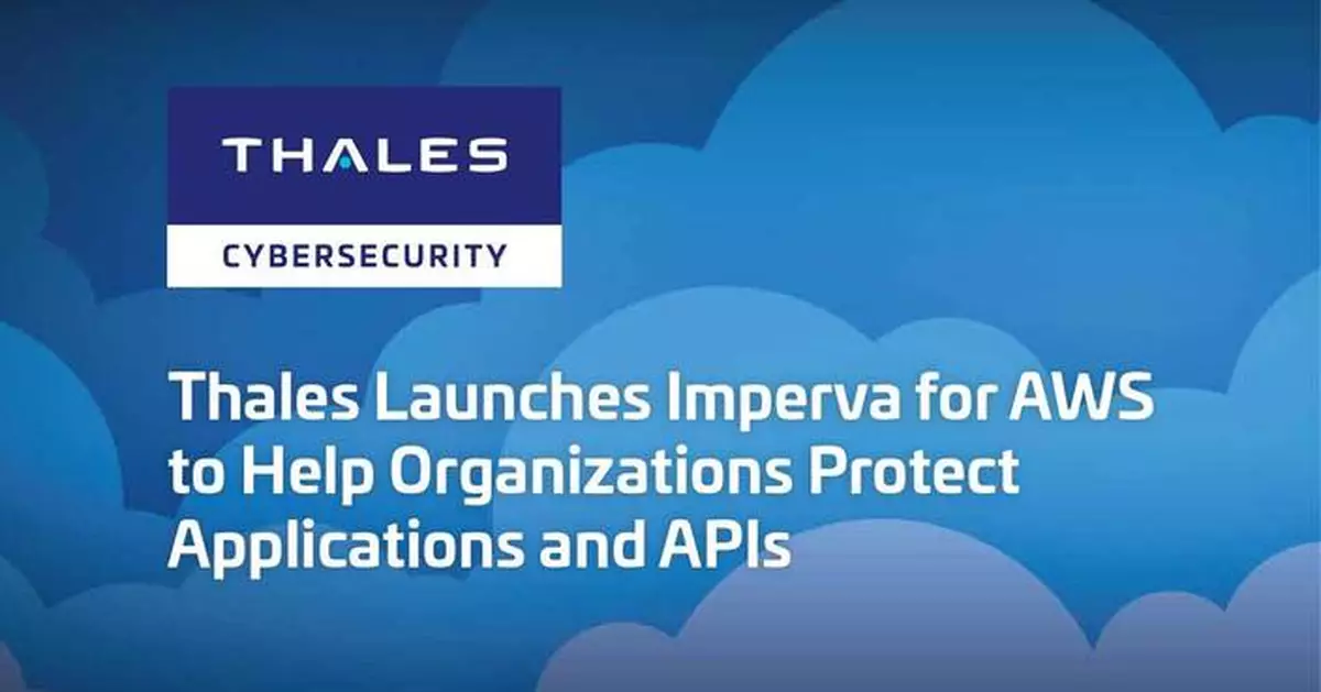 Thales Launches Imperva for AWS to Help Organizations Protect Applications and APIs