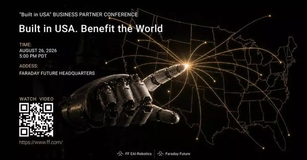 Faraday Future Announces the Launch of Part One of the FF EAI Robotics “Built in USA” Business Partner Conference to be Held on Aug. 26 at its Headquarters in Los Angeles