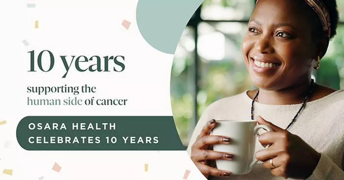 Osara Health Marks 10 Years with Global Call to Make Cancer Support Beyond Treatment Standard