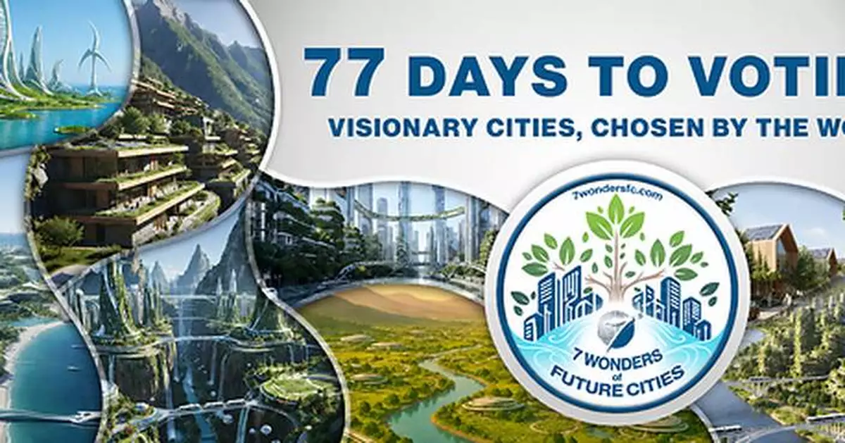 77 DAYS TO GO: 7 WONDERS OF FUTURE CITIES COUNTS DOWN TO START OF VOTING