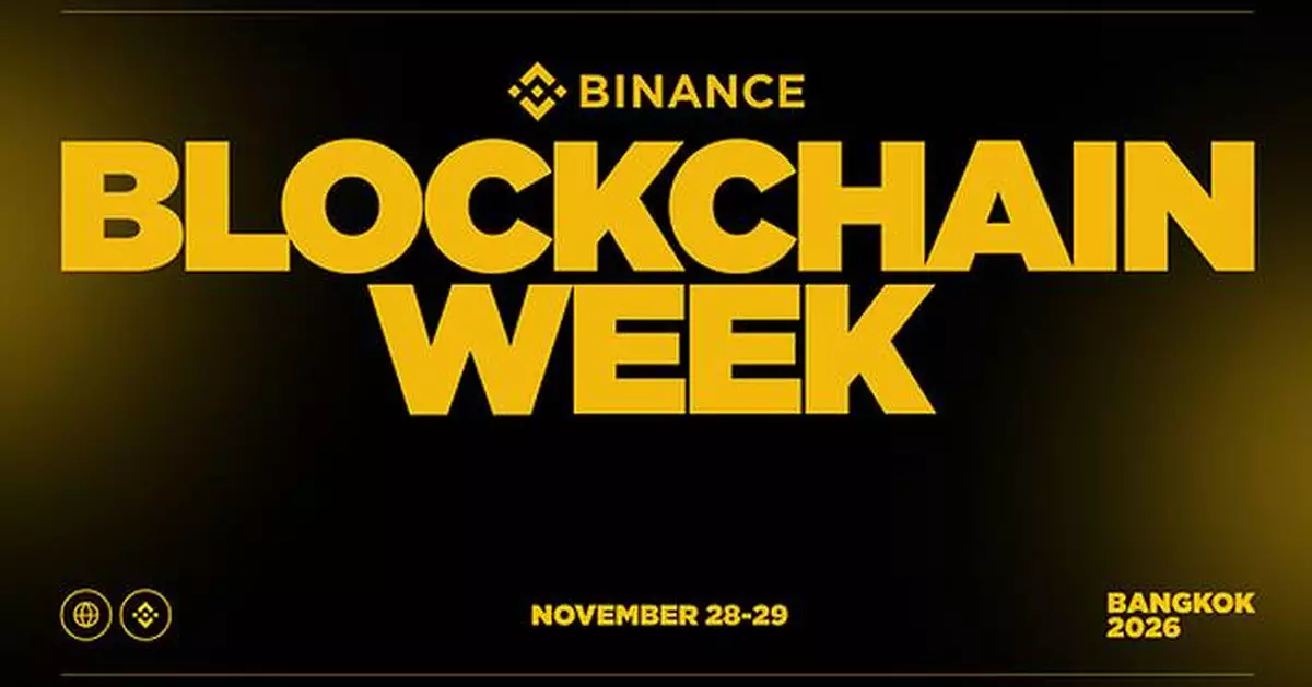 Binance Blockchain Week 2026 Returns to Asia: Spotlights the Evolution of Finance in Bangkok