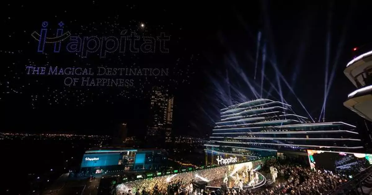 Happitat Celebrates Its Grand Opening, Transforming Over 200,000 Sq.m. from Land to Sky with a Record-Breaking 2,222-Drone Show, as Zhou Yiran Leads Over 100 Artists in a Festival of Happiness