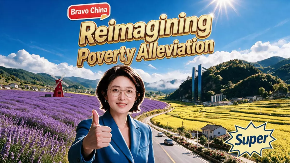 Bravo China：Reimagining Poverty Alleviation