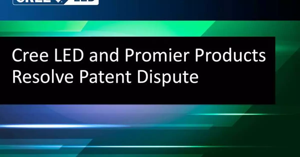 CreeLED Inc. and Promier Products, Inc. (d/b/a LitezAll) Resolve Patent Dispute Through Limited License Agreement
