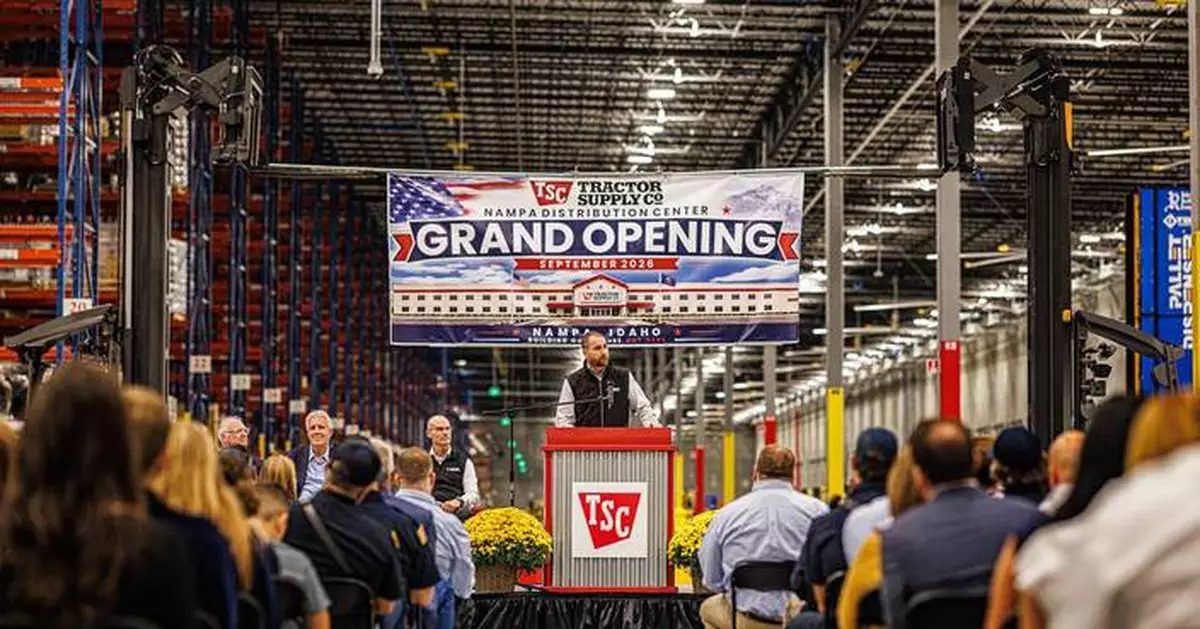 Tractor Supply Celebrates Grand Opening of 11th Distribution Center in Nampa, Idaho