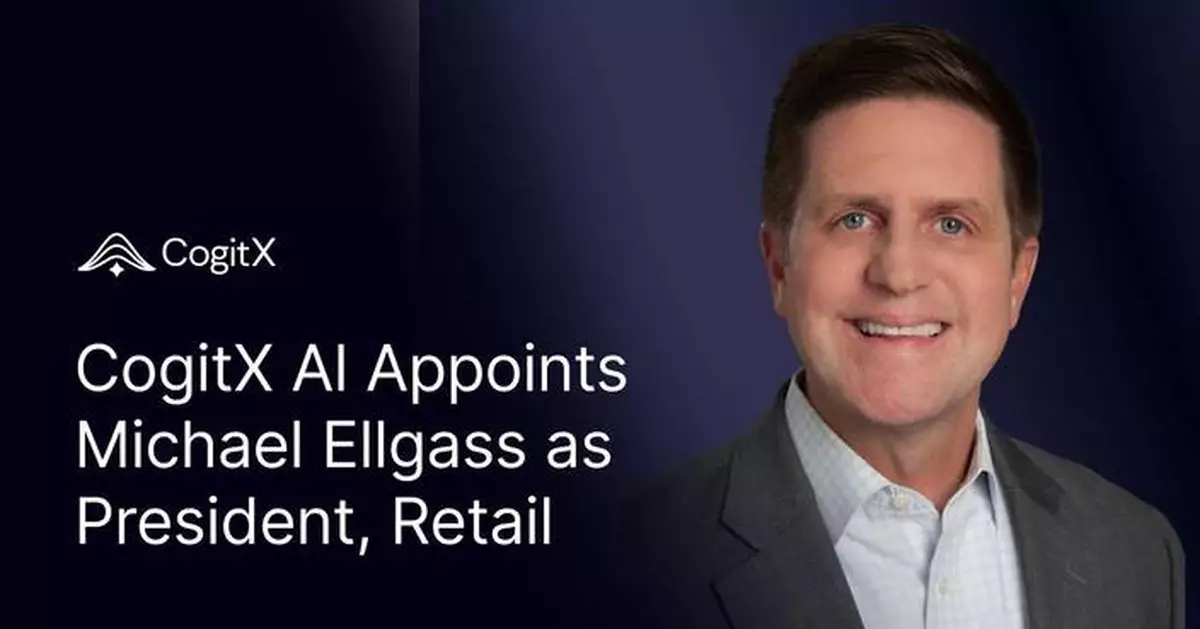 CogitX AI Appoints Michael Ellgass as President, Retail