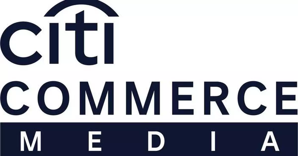 Citi Unveils Citi Commerce Media to Deliver More Personalized Experiences for Customers and Brands