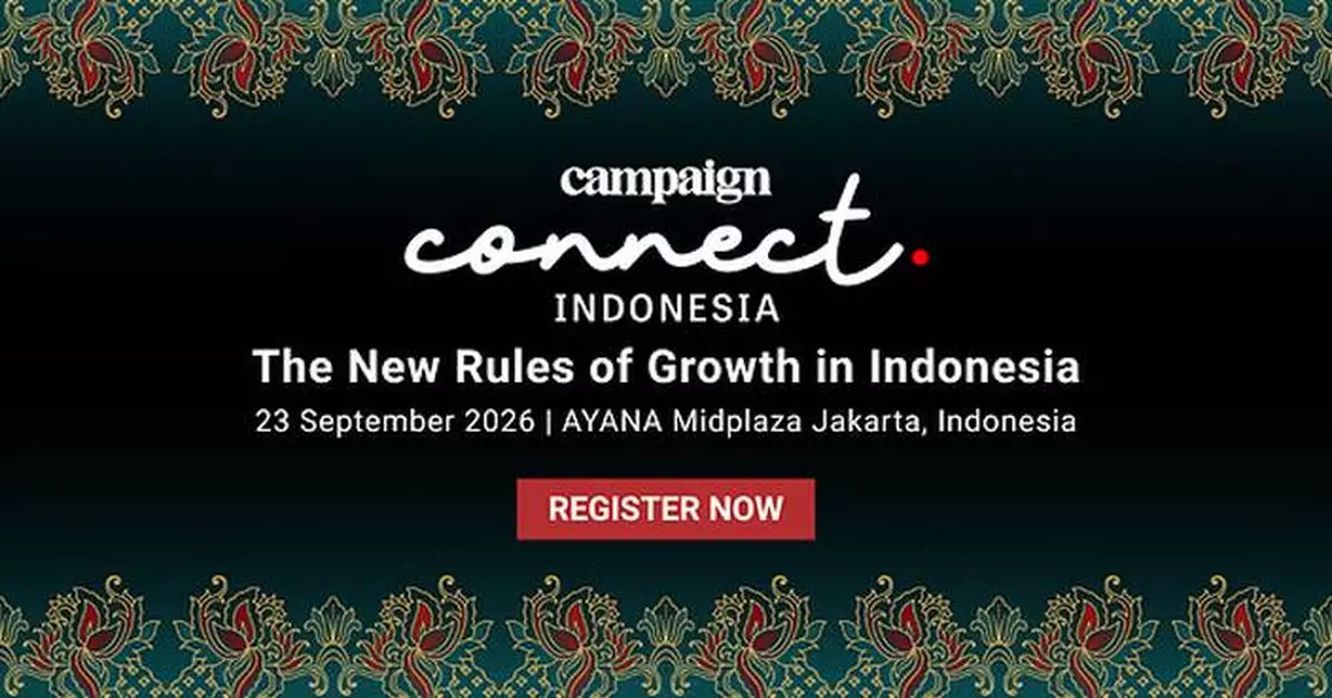 Campaign Connect Indonesia 2026 to spotlight growth, AI and the evolving role of marketing leaders