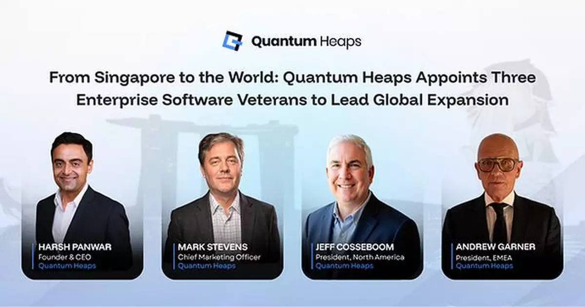 From Singapore to the World: Quantum Heaps Appoints Three Enterprise Software Veterans to Lead Global Expansion