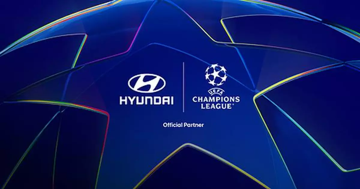 Hyundai Motor Company Becomes Official Automotive Partner of the UEFA Champions League