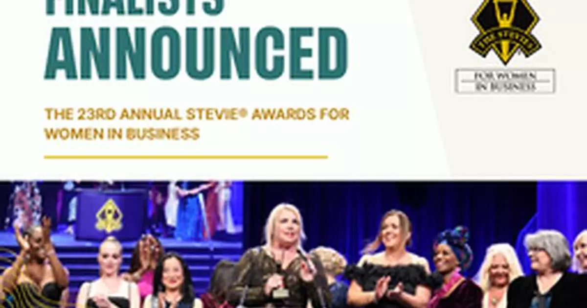 Finalists in the 23rd Stevie® Awards for Women in Business Announced