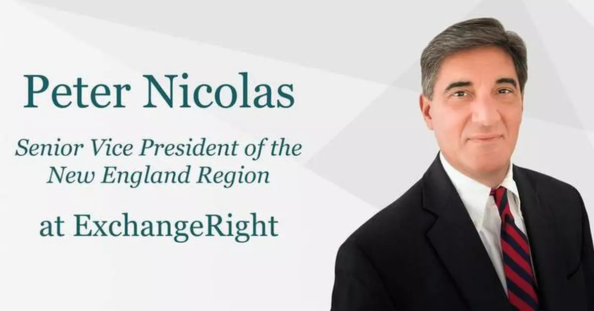ExchangeRight Appoints Peter Nicolas as Senior Vice President of the New England Region