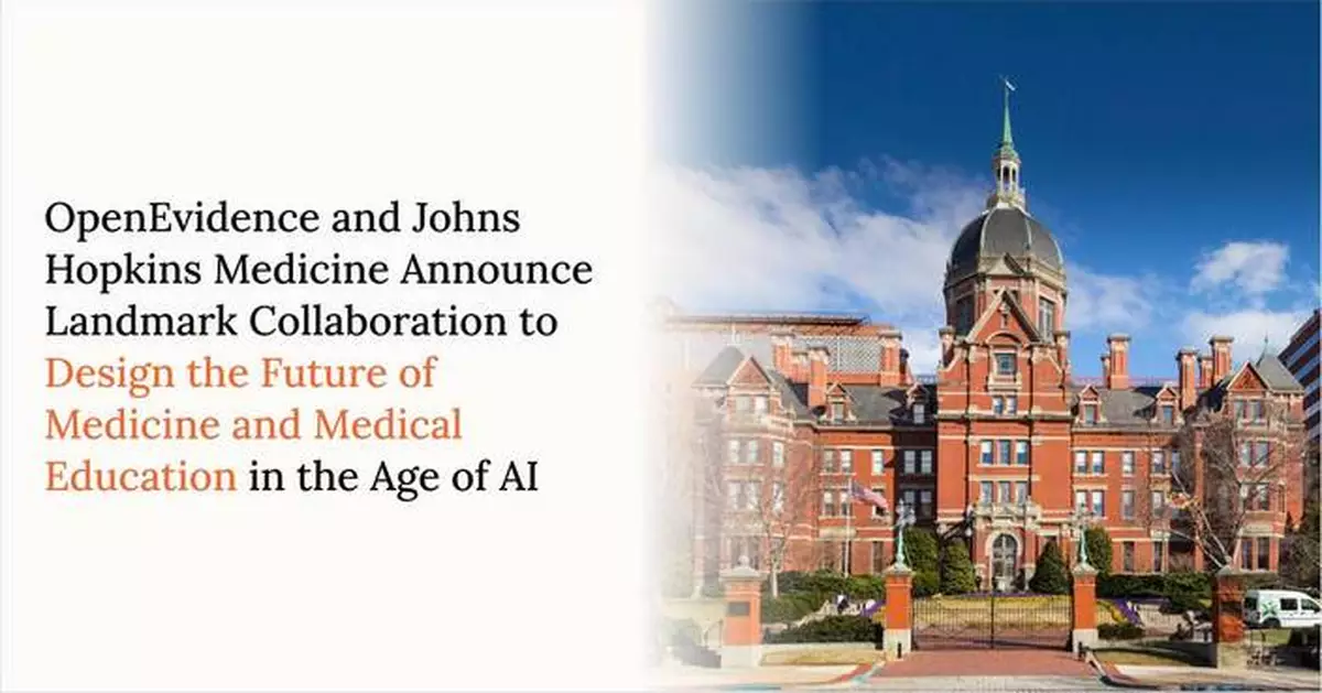OpenEvidence and Johns Hopkins Medicine Announce Landmark Collaboration to Design the Future of Medicine and Medical Education in the Age of AI