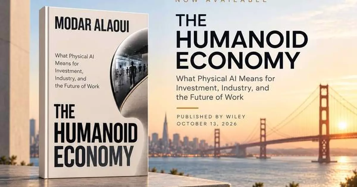 The Humanoid Economy by Modar Alaoui Published Today by Wiley