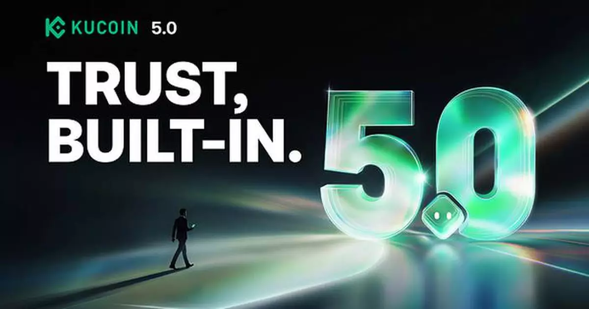 KuCoin Unveils 5.0, Building Trust into Every Layer of the User Experience