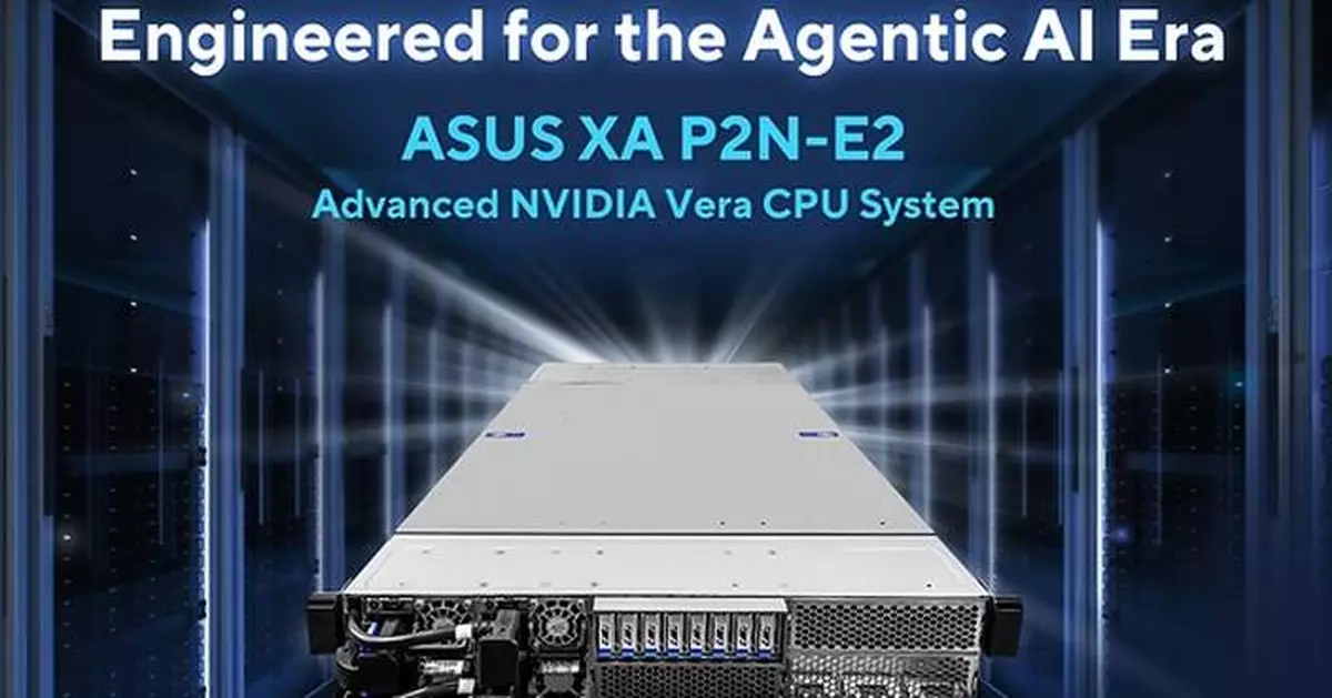 ASUS Unveils XA P2N-E2 Powered by NVIDIA Vera CPU for Agentic AI Workloads at OCP 2026